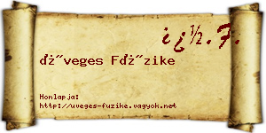 Üveges Füzike névjegykártya